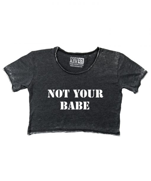 Tricou-dama-scurt-NOT-YOUR-BABE-(8)