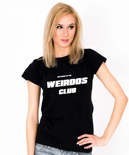 Tricou-dama-welcome-to-the-weirdo-club-(1)