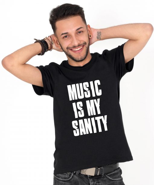 Tricou-barbati-Music-Is-My-Sanity-1b