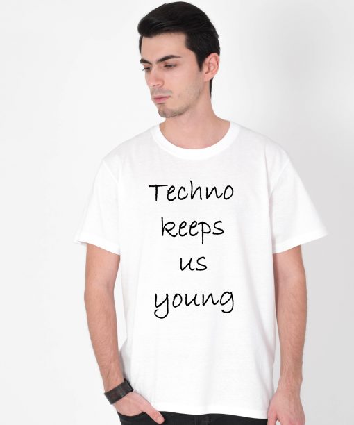 Tricou-barbati-Techno-Keeps-Us-Young-1b