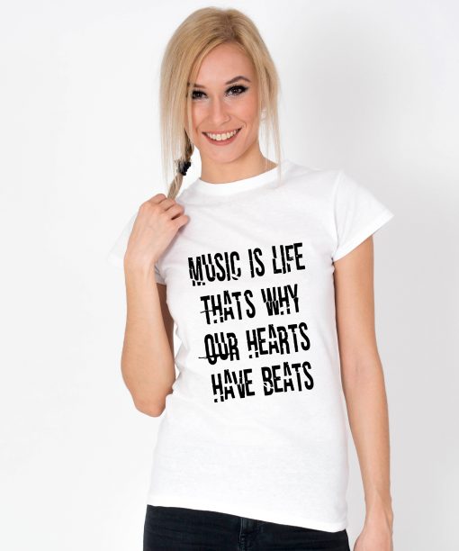 Tricou-dama-Music-Is-Life-Thats-Why-Our-Hearts-Have-Beats.1b